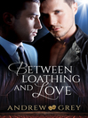 Imagen de portada para Between Loathing and Love